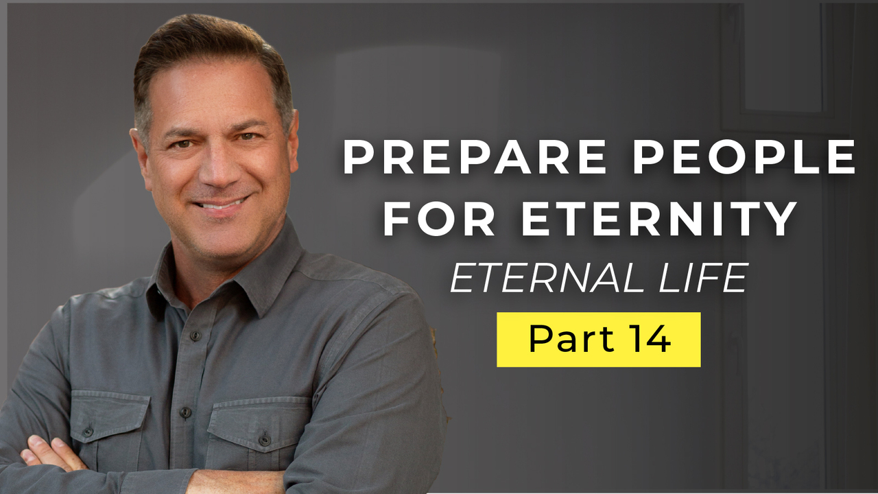 Episode 664: We Are to Prepare People for Eternity!