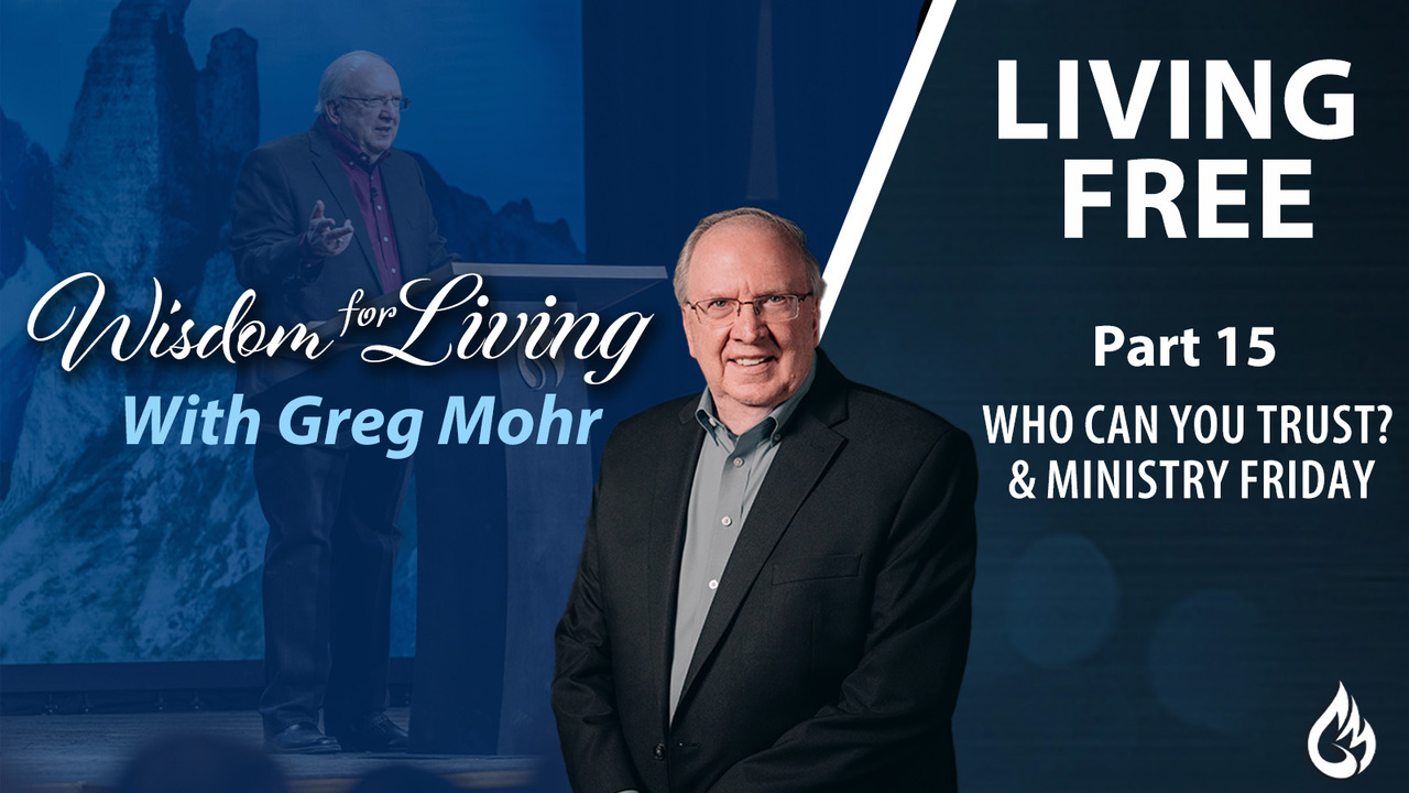 Who Can You Trust? & Ministry Friday