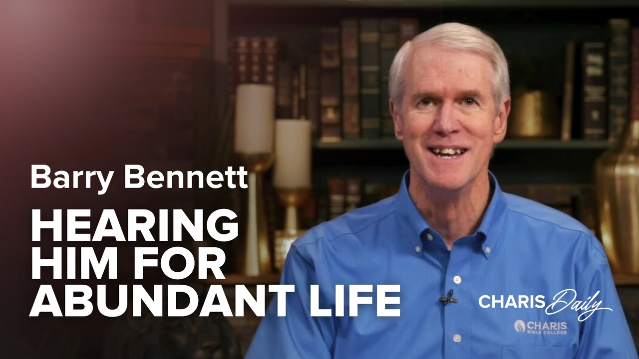 Hearing Him for Abundant Life | S10 Ep 9