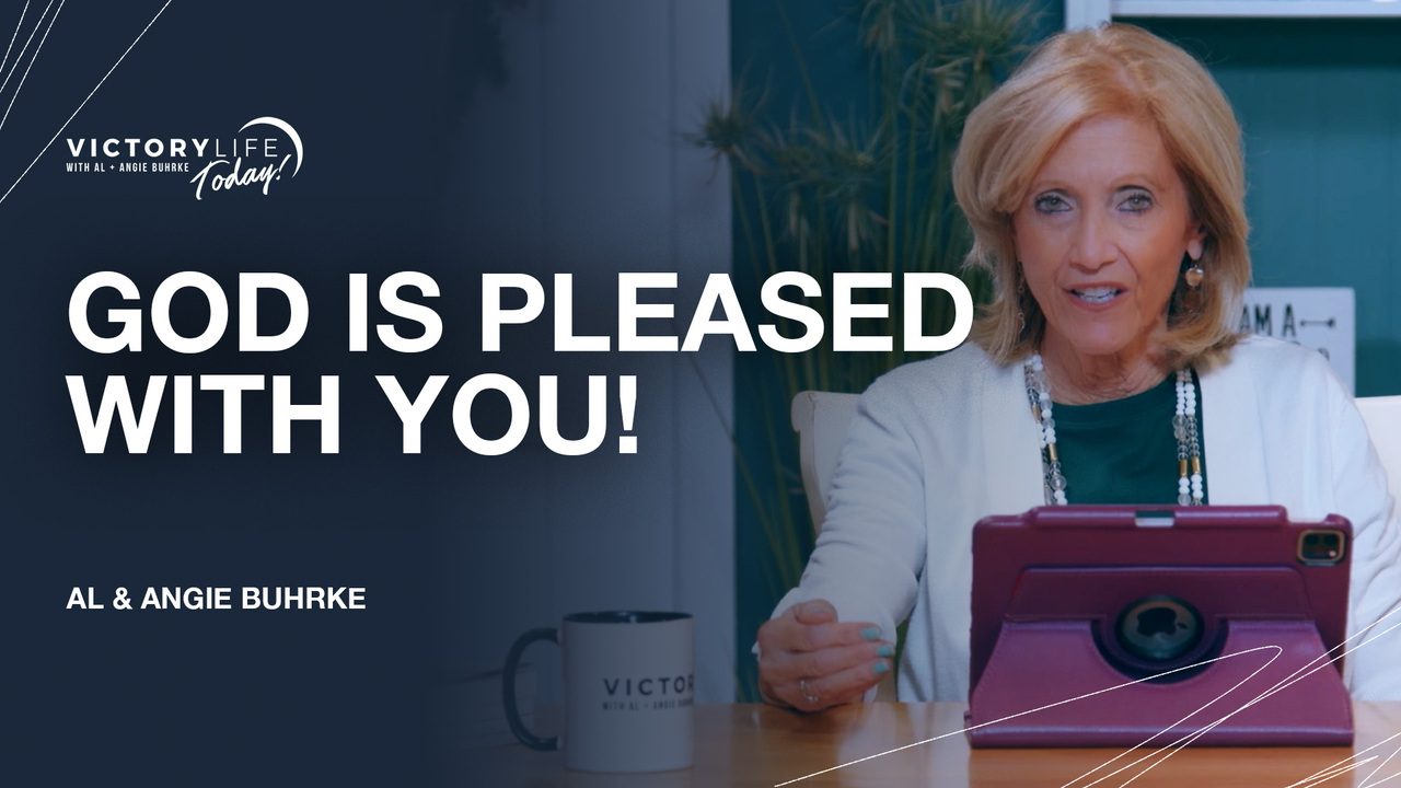 God Is Pleased With You!