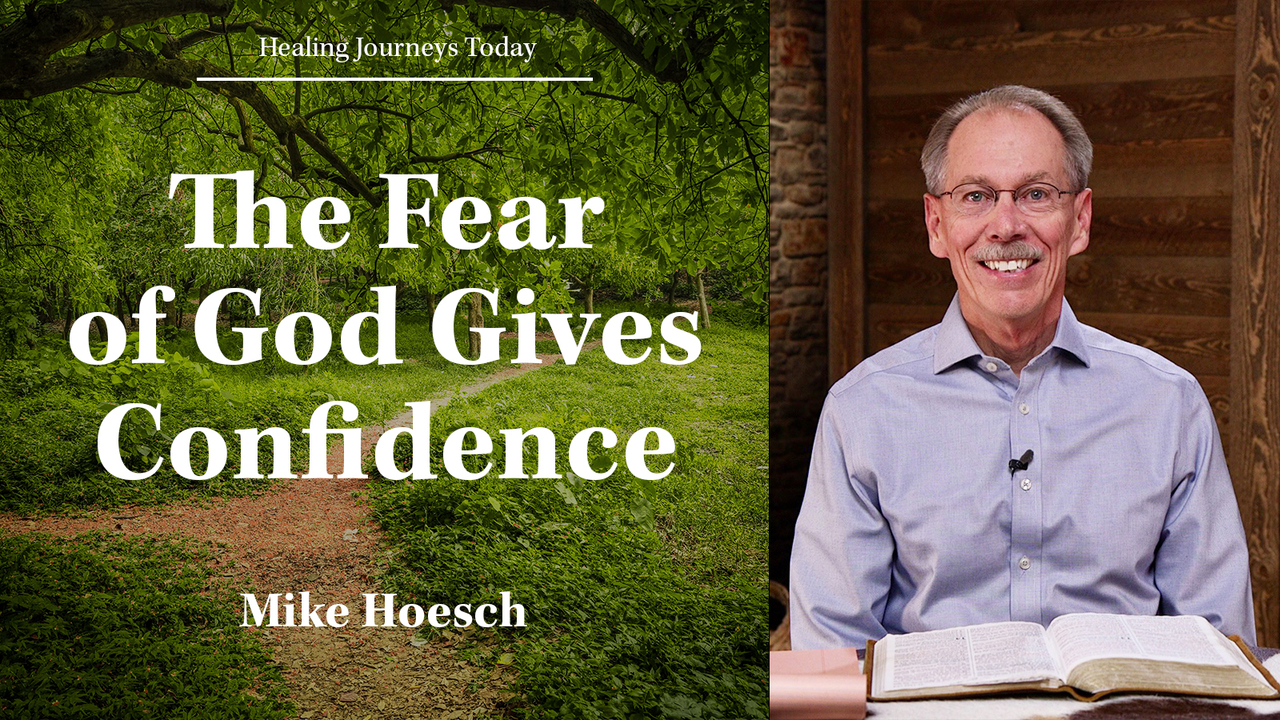 The Fear of God Gives Confidence