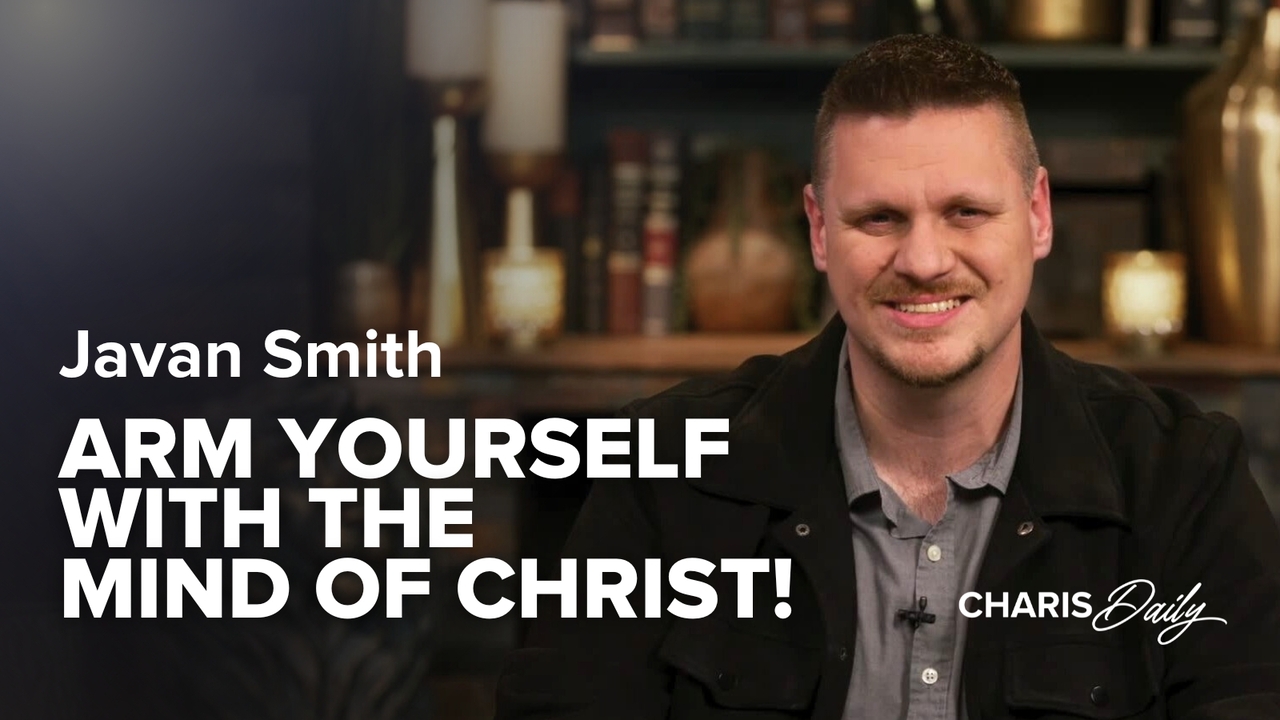 Arm Yourself with the Mind of Christ! | S11 Ep 7
