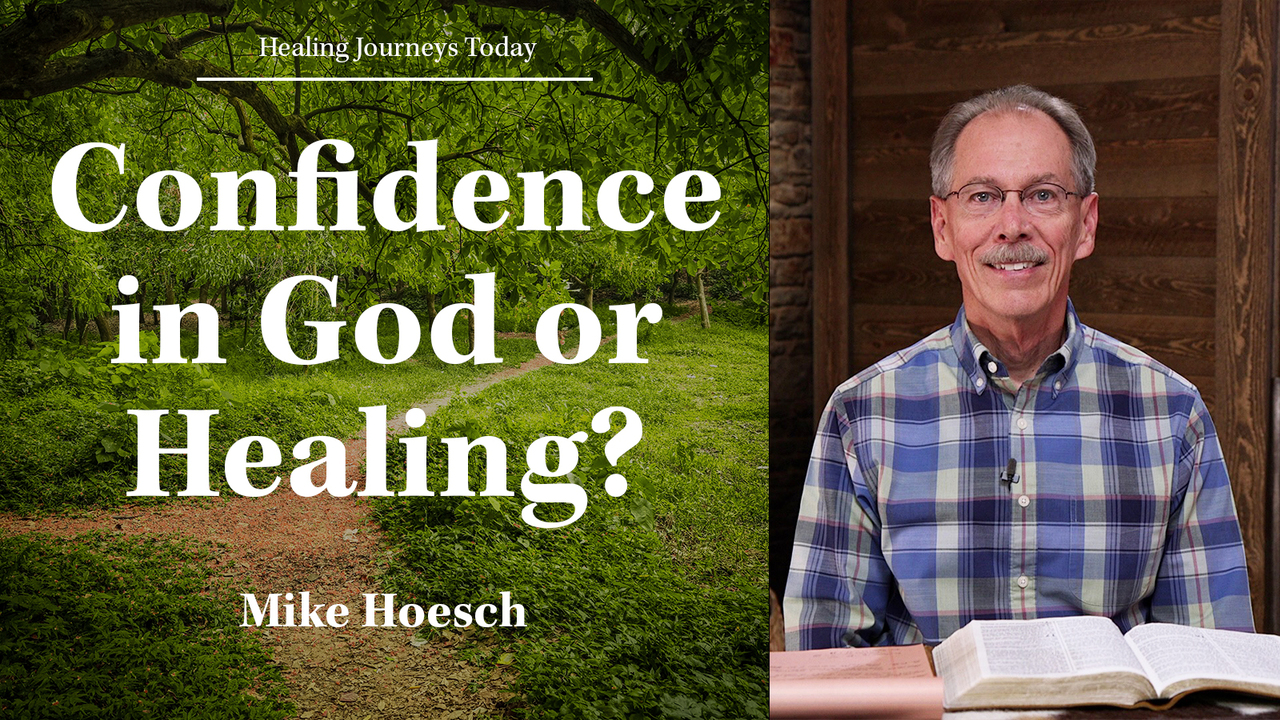 Confidence in God or Healing?