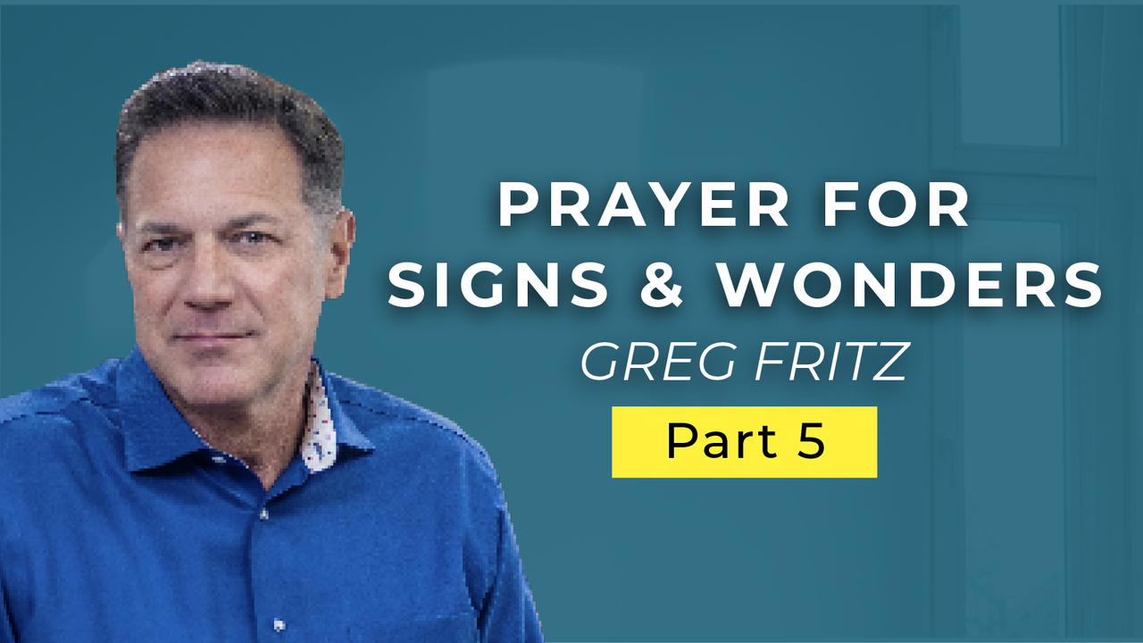 Episode 715: A Scriptural Prayer for Signs and Wonders