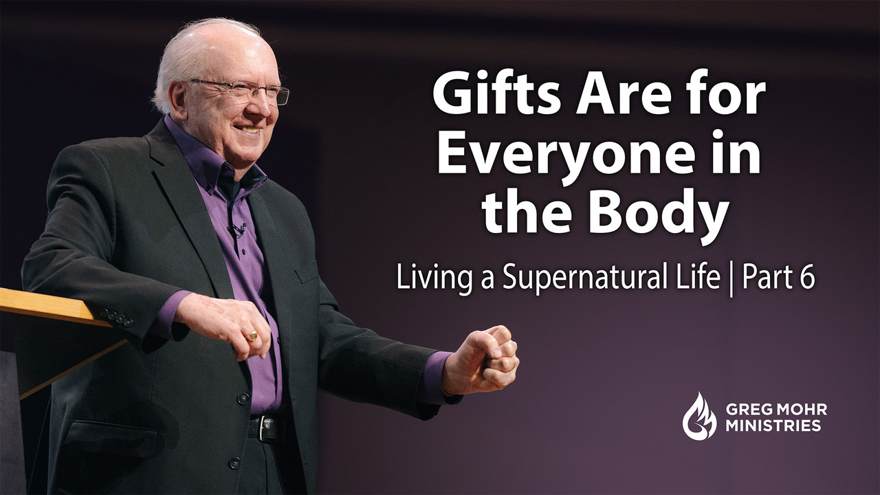 Gifts Are for Everyone in the Body