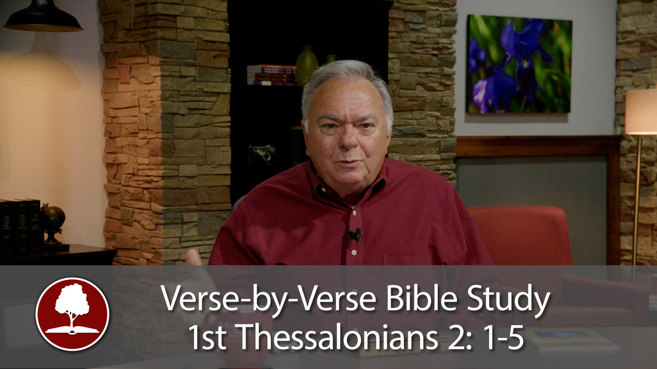 Verse-by-Verse Bible Study – 1st Thessalonians 2:1-5