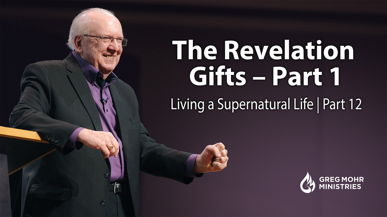 The Revelation Gifts – Part 2