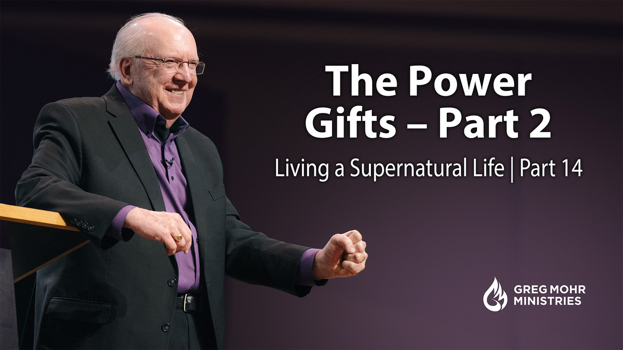 The Power Gifts – Part 2