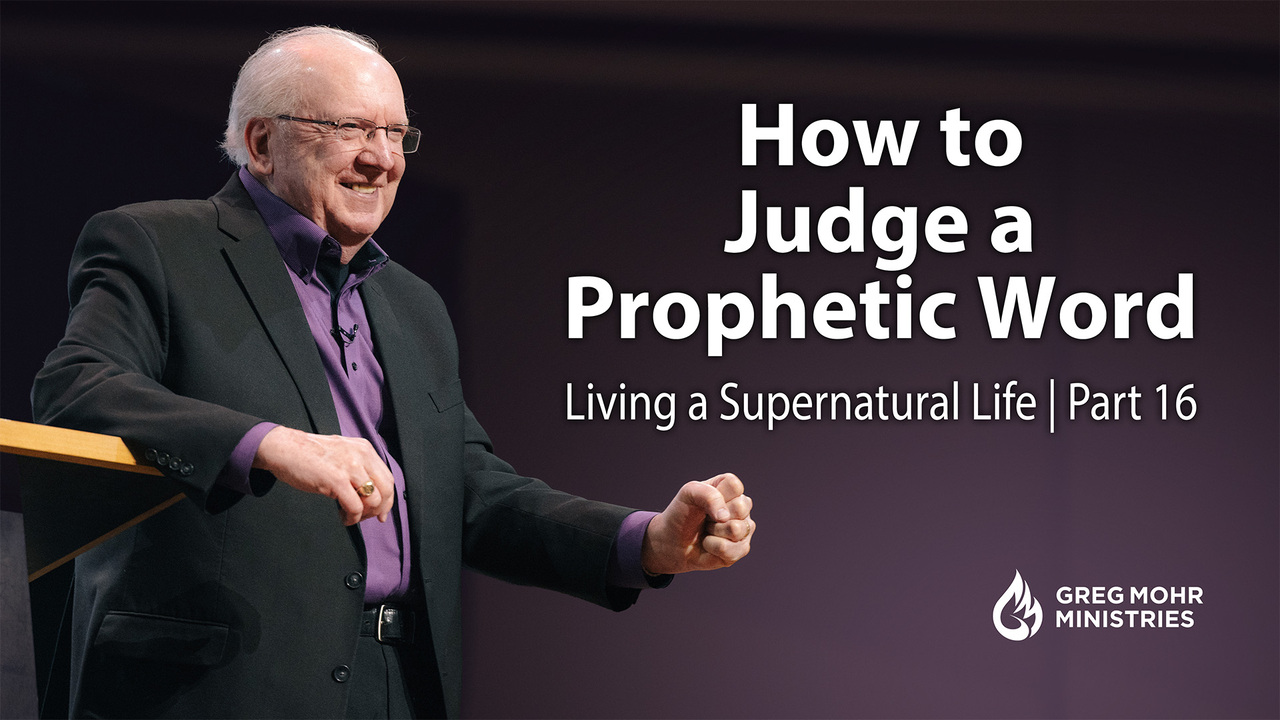 How to Judge a Prophetic Word