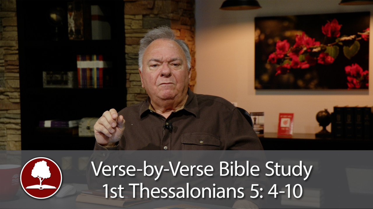 Verse-by-Verse Bible Study – 1st Thessalonians 5:4-10