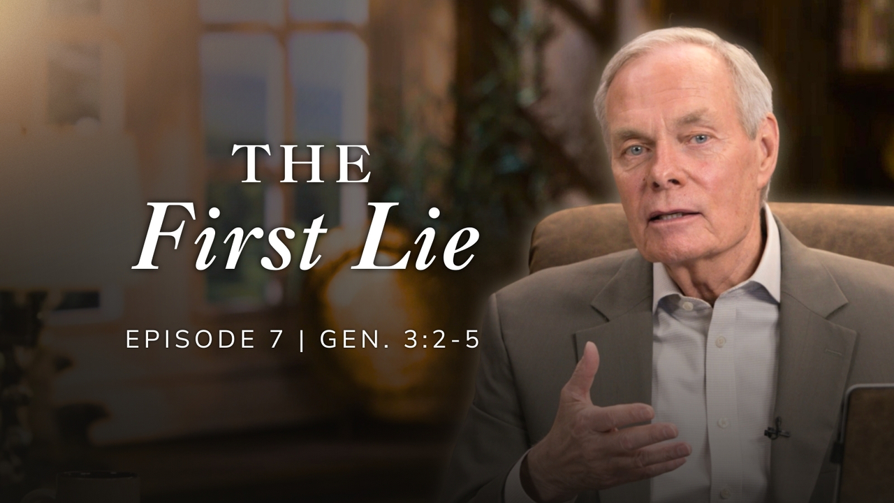 The First Lie | Genesis 3:2-5 Episode 7
