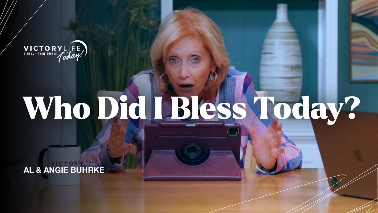 Who Did I Bless Today?