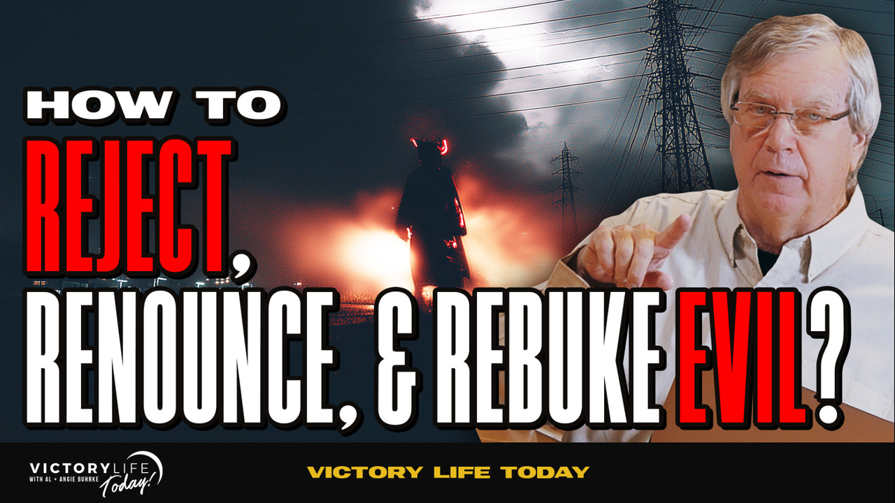 Reject, Renounce, Rebuke!