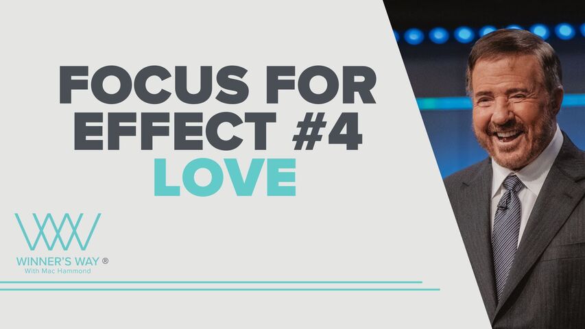 Focus for Effect, Love