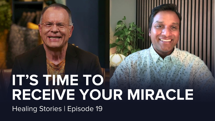 Receive Your Miracle | S1 Ep 19