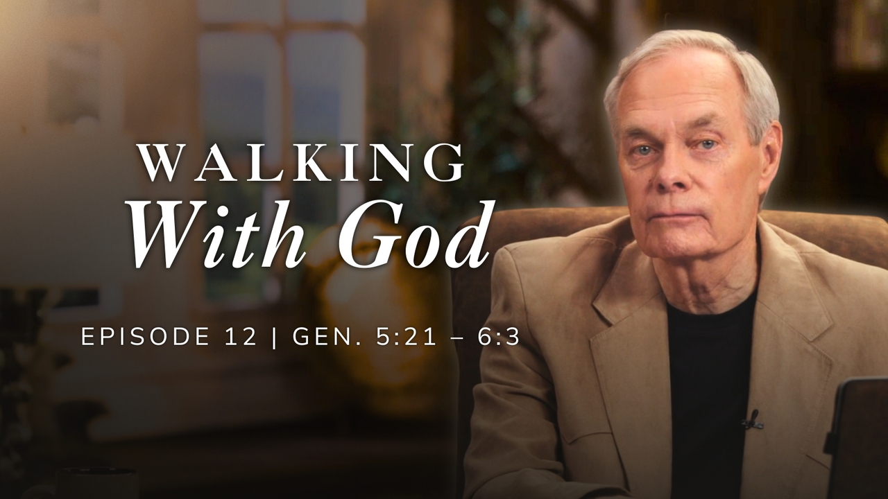 Walking With God | Genesis 5:21-6:3 Episode 12