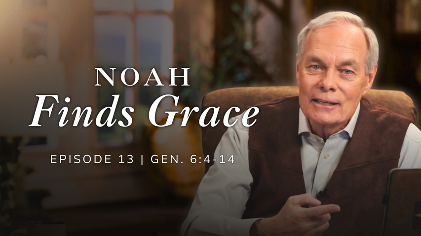Noah Finds Grace | Genesis 6:4-14 Episode 13