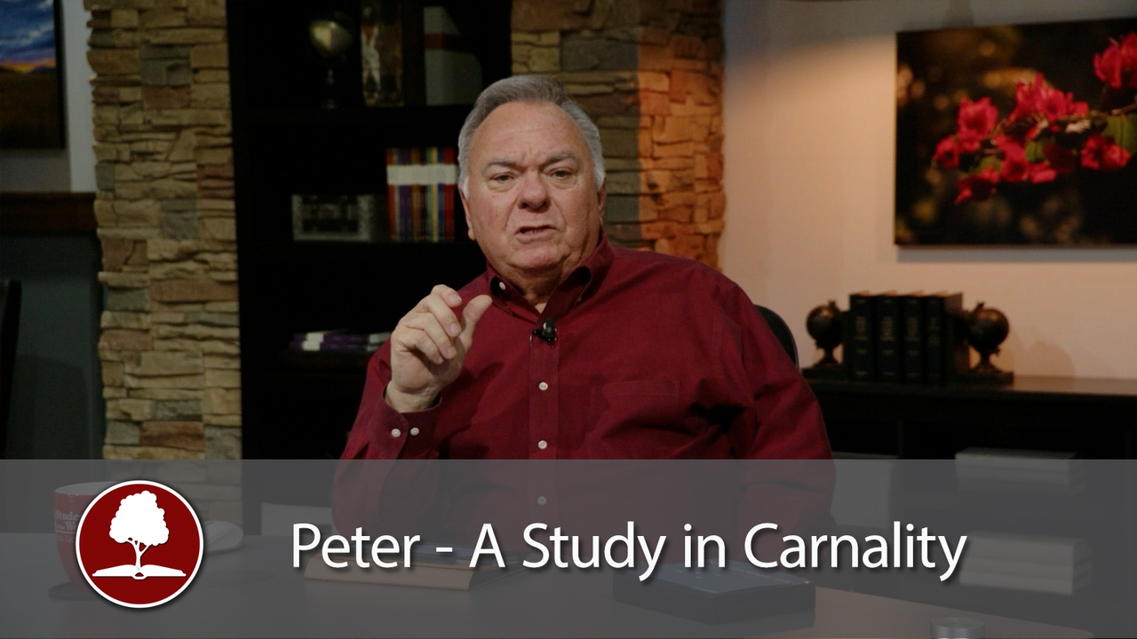 Peter: A Study in Carnality