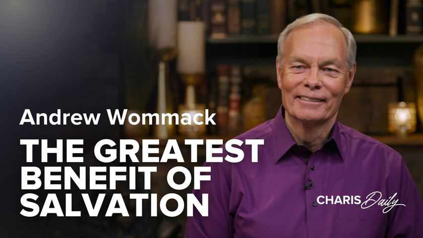 The Greatest Benefit of Salvation | S11 Ep 24