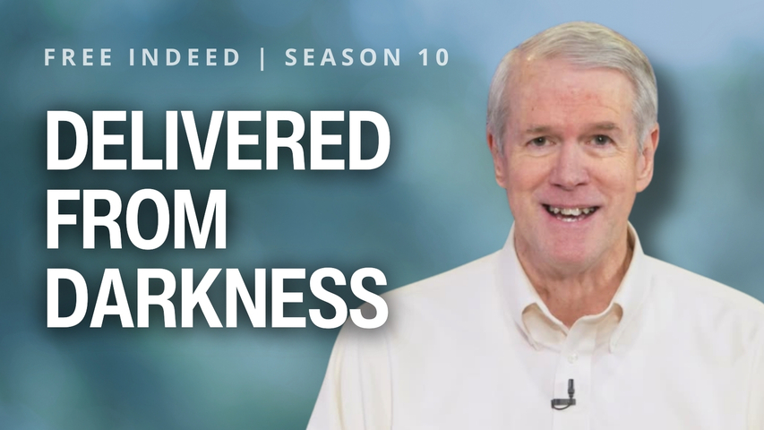 Delivered from Darkness | S10 Ep 6