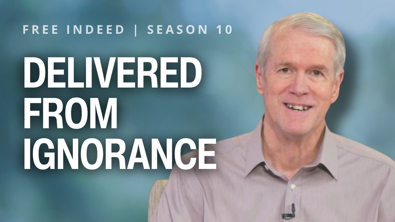 Delivered from Ignorance | S10 Ep 8