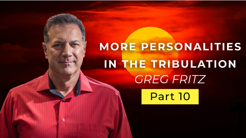 Episode 735: More Personalities from the Tribulation