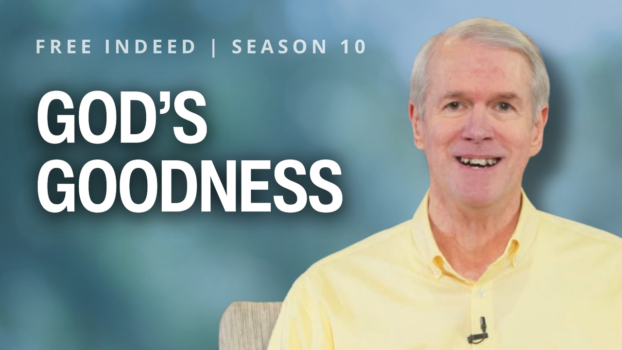 God's Goodness | S10 Ep 12