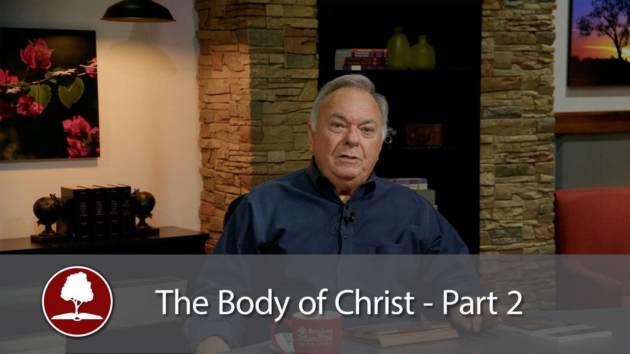 The Body of Christ – Part 2