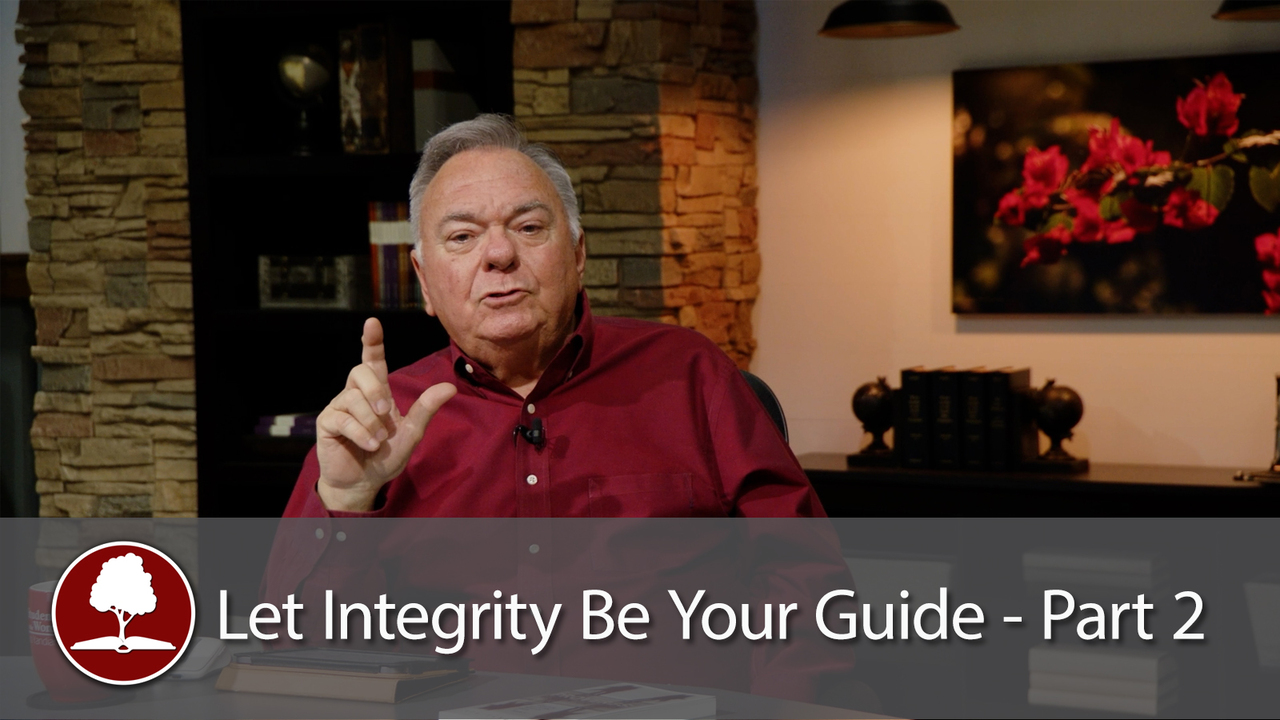 Let Integrity Be Your Guide – Part 2