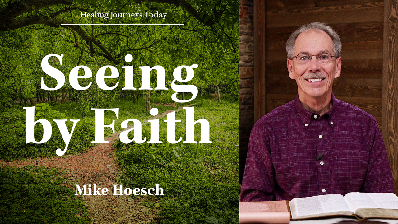 Seeing by Faith