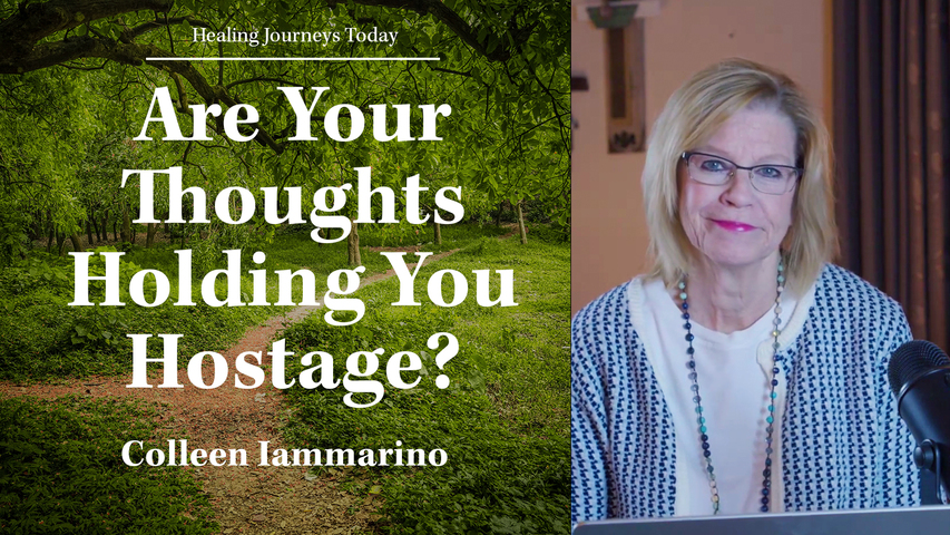 Are Your Thoughts Holding You Hostage?
