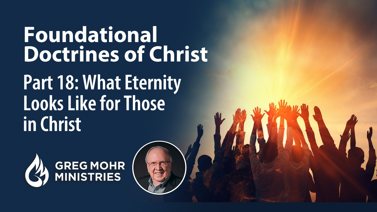 What Eternity Looks Like for Those in Christ