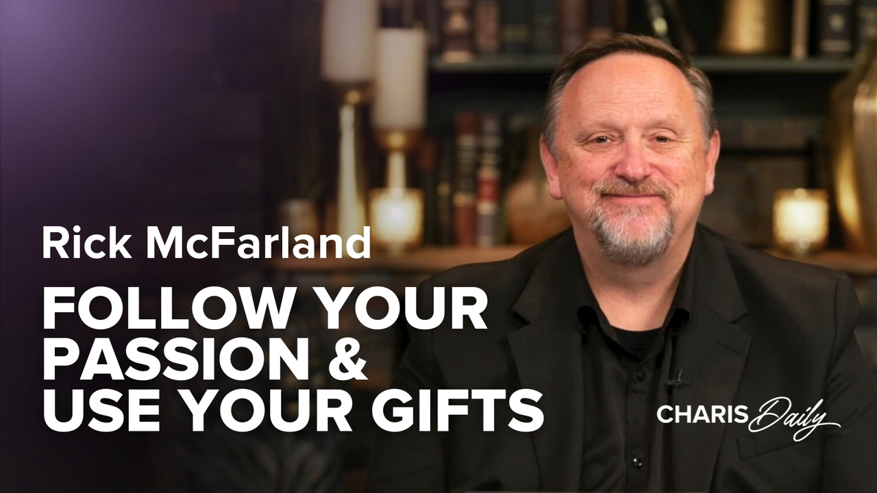 Follow Your Passion and Use Your Gifts | S12 Ep 20