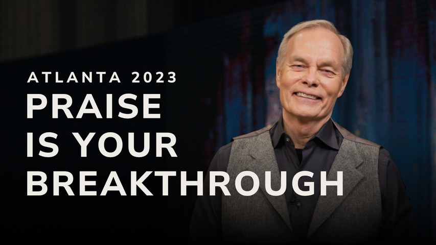 Praise Is Your Breakthrough | S3 Ep 28