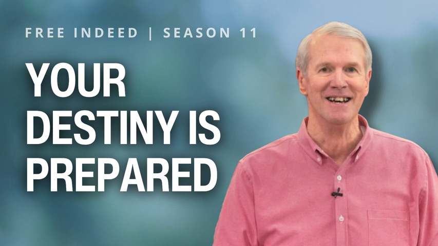 Your Destiny Is Prepared | S11 Ep 9