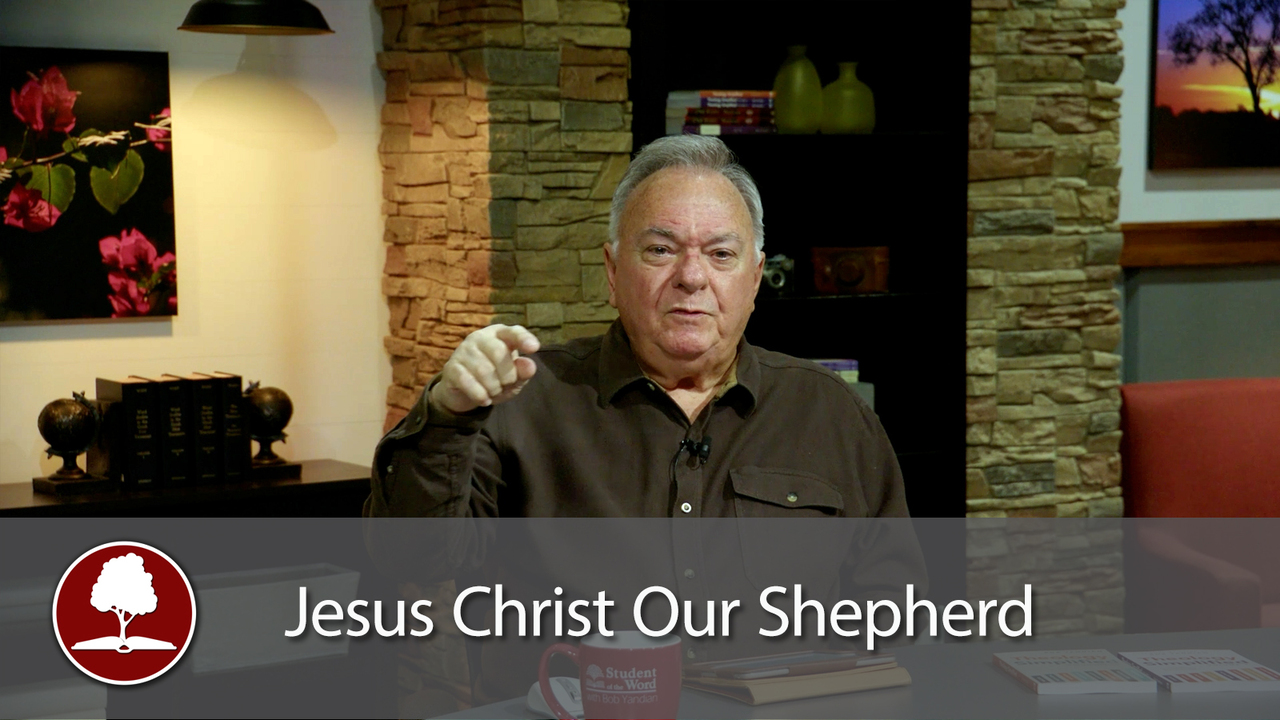 Jesus Christ Our Shepherd