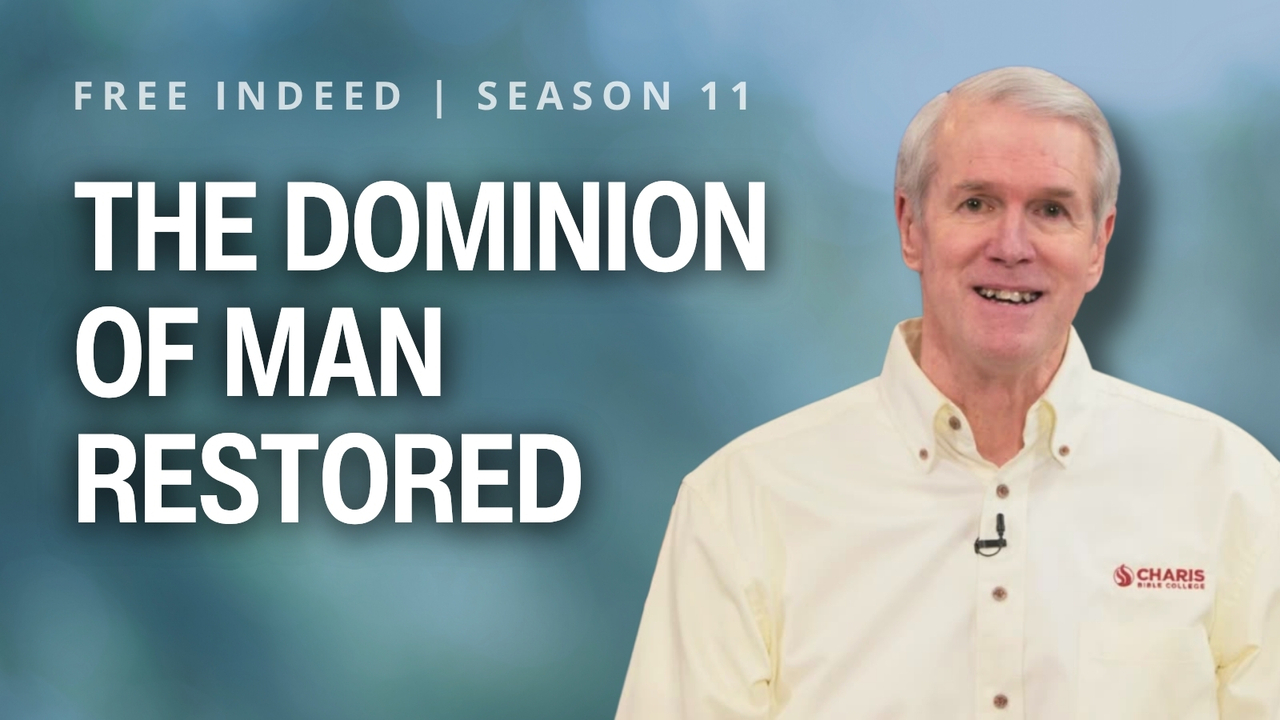 The Dominion of Man Restored | S11 Ep 14