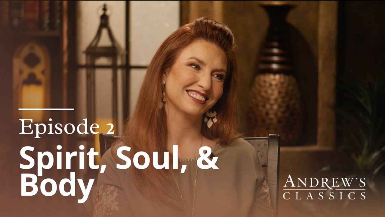 Spirit, Soul & Body | Ep 2