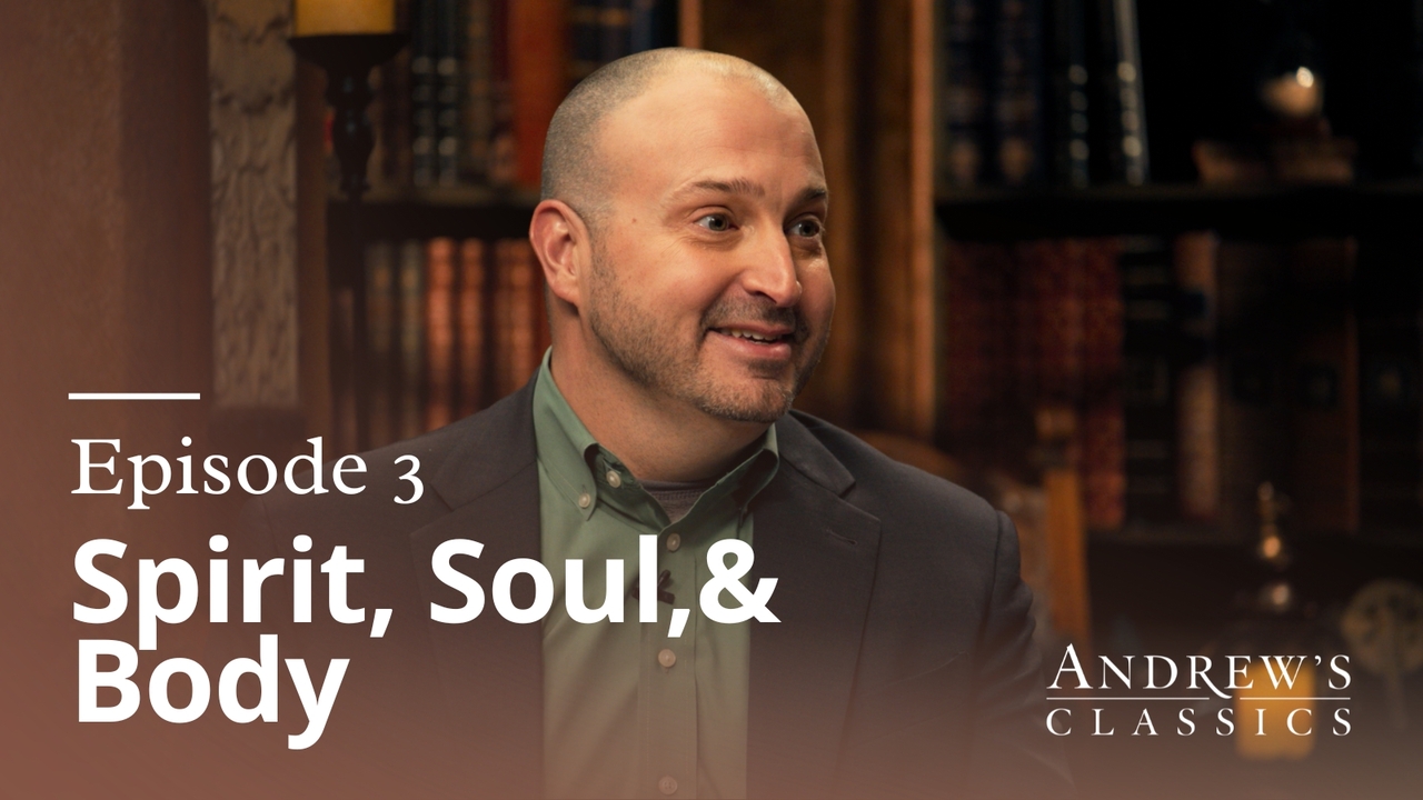 Spirit, Soul & Body | Ep 3