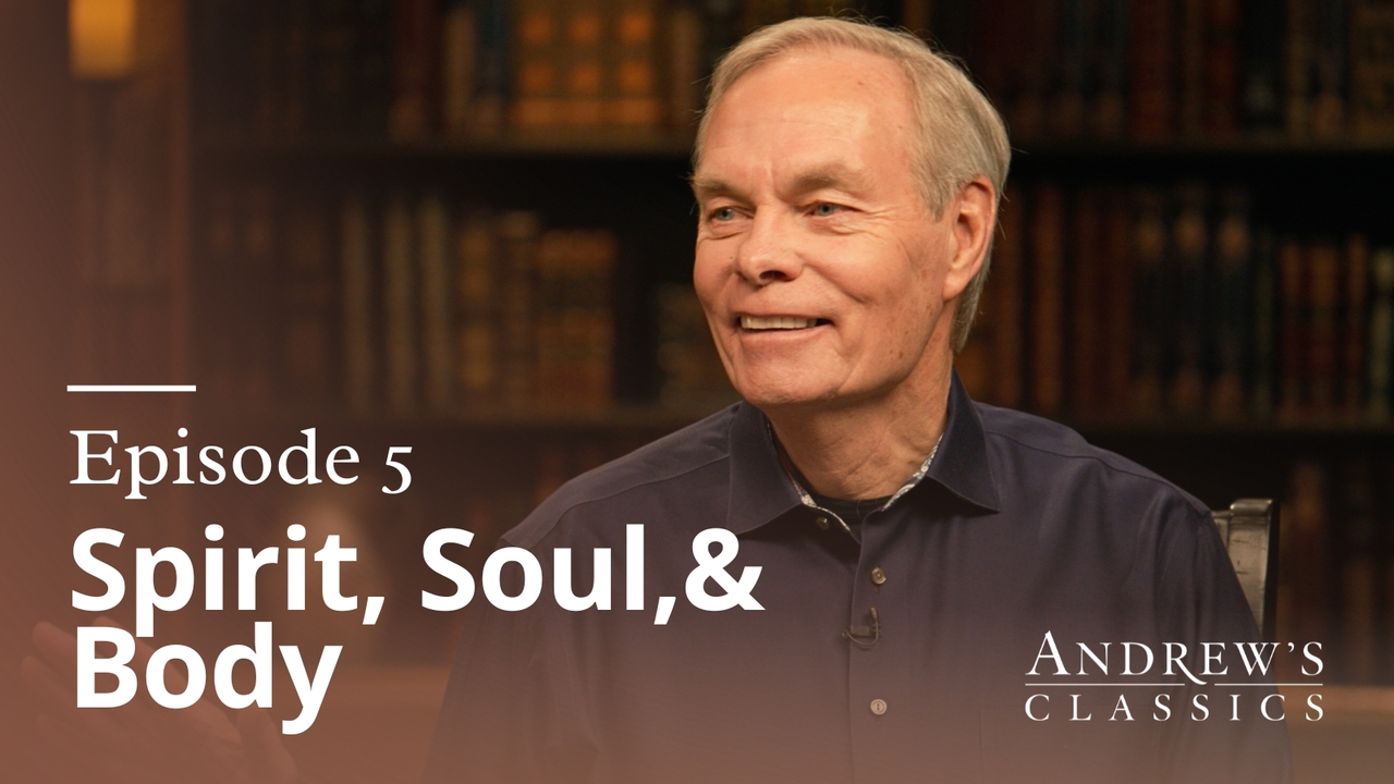 Spirit, Soul & Body | Ep 5