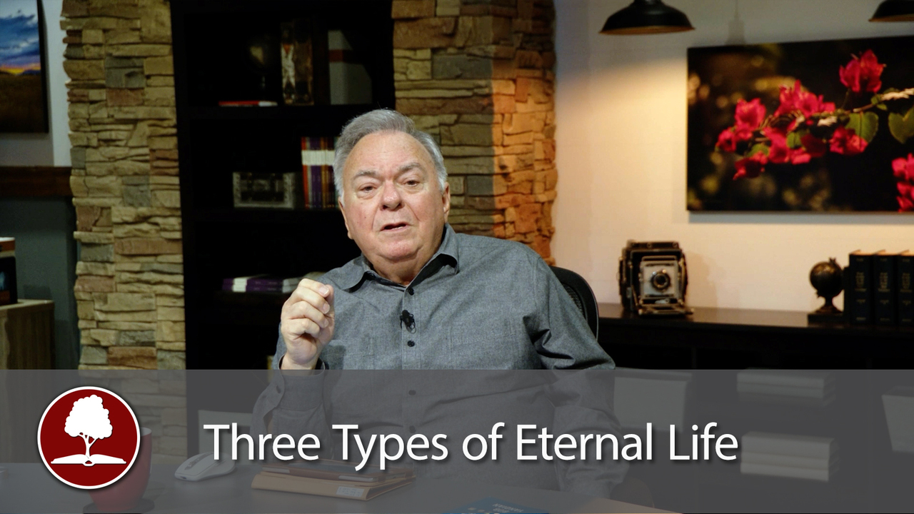 Three Types of Eternal Life