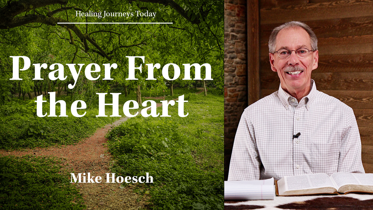 Prayer From the Heart - Prayer Part 3