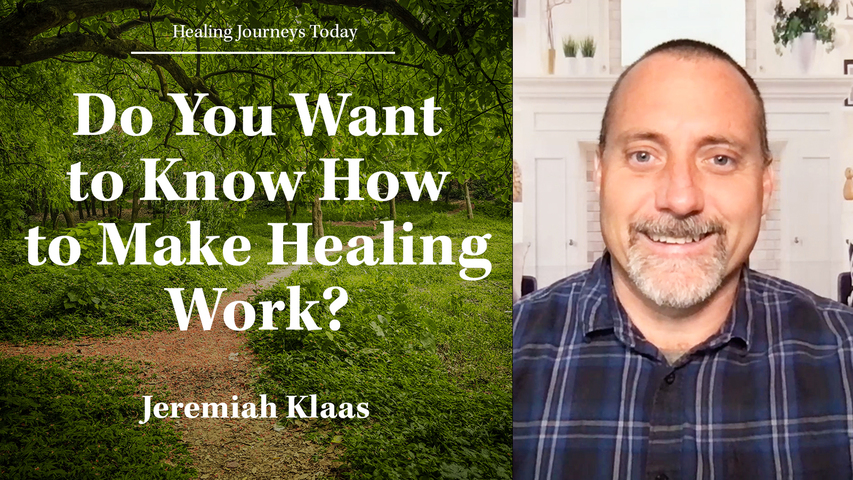 Do You Want to Know How to Make Healing Work?