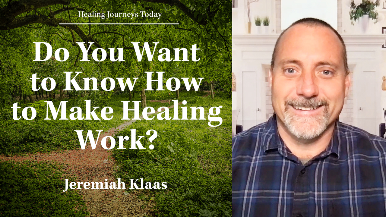 Do You Want to Know How to Make Healing Work?