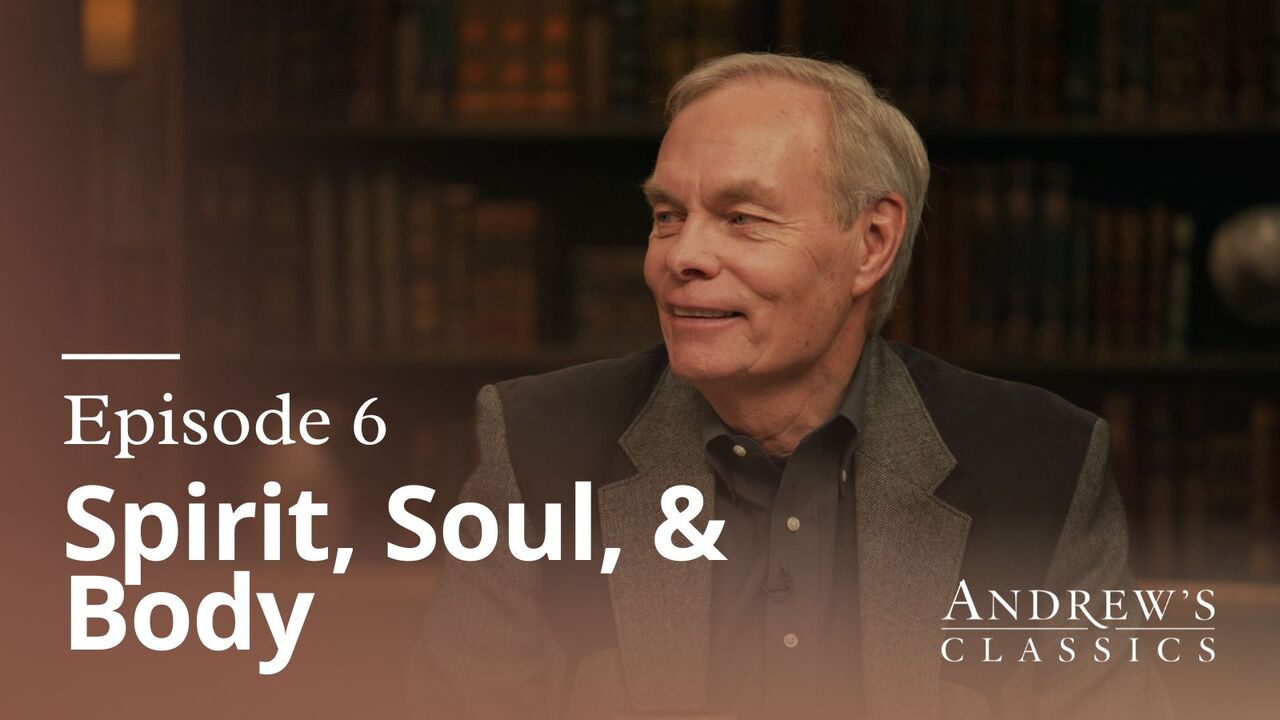 Spirit, Soul & Body | Ep 6