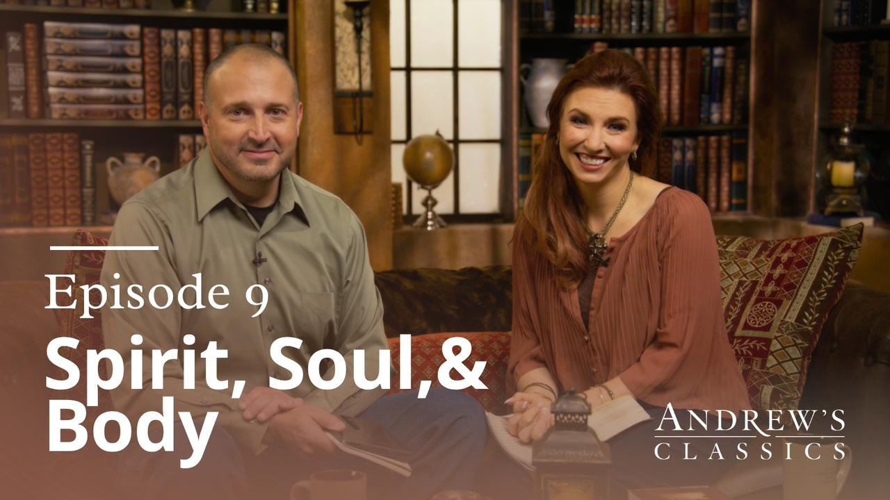 Spirit, Soul & Body | Ep 9