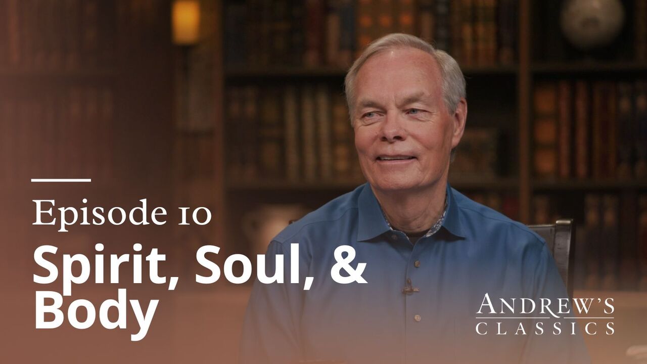 Spirit, Soul & Body | Ep 10