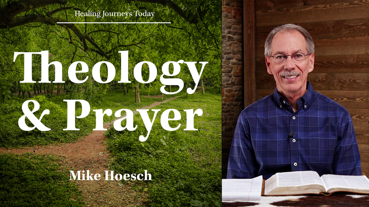 Theology & Prayer - Prayer Part 4