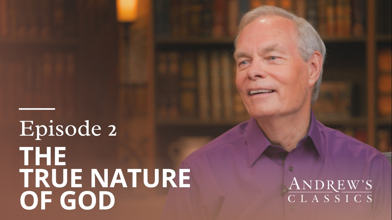 The True Nature of God | Ep 2