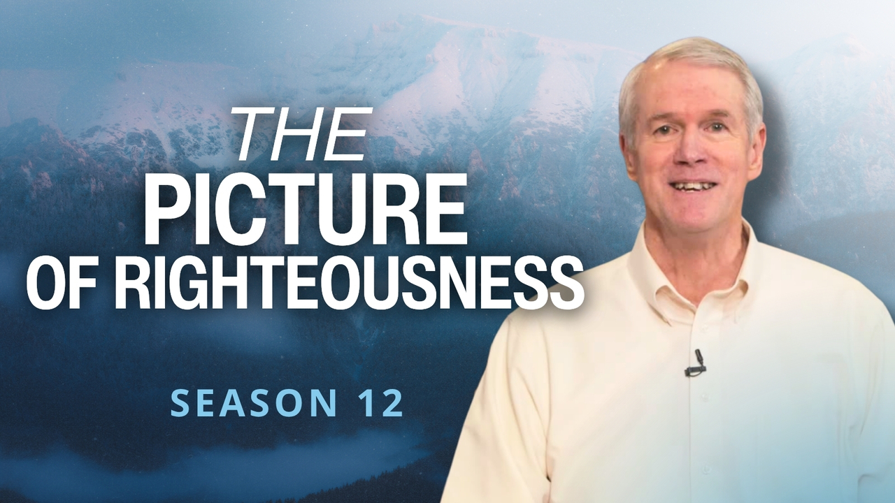 The Picture of Righteousness | S12 Ep 2